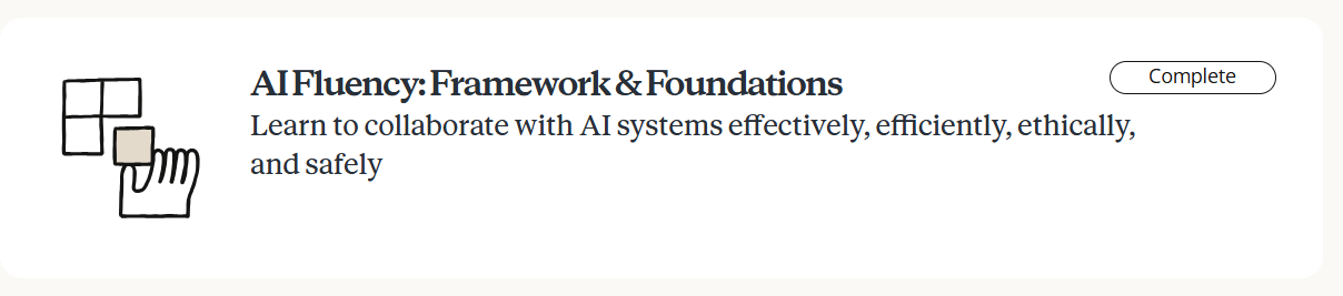 Badge de complétion du cours AI Fluency: Framework and Foundations sur Anthropic Academy